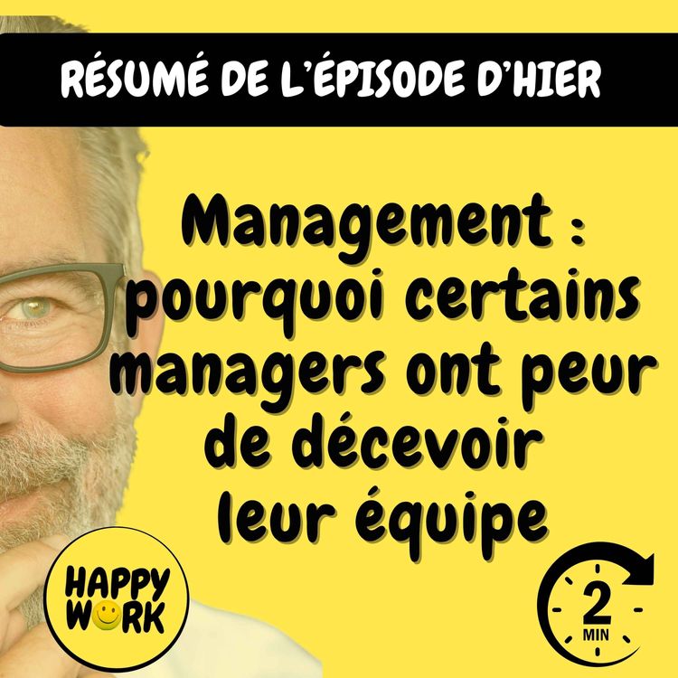 cover art for Résumé — Management : pourquoi certains managers ont peur de décevoir leur équipe