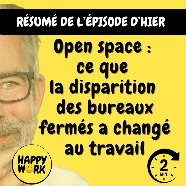 cover art for Résumé — Open space : ce que la disparition des bureaux fermés a changé au travail