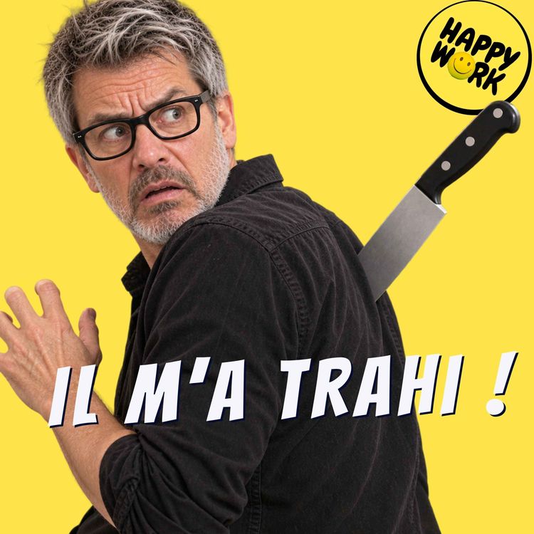 cover art for Trahison professionnelle : comment reconstruire après avoir été trahi