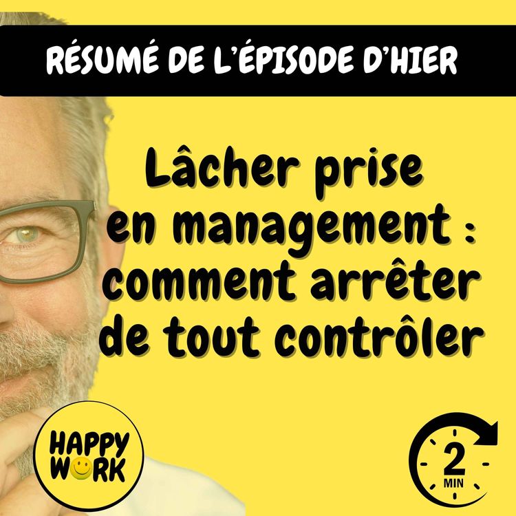 cover art for Résumé — Lâcher prise en management : comment arrêter de tout contrôler