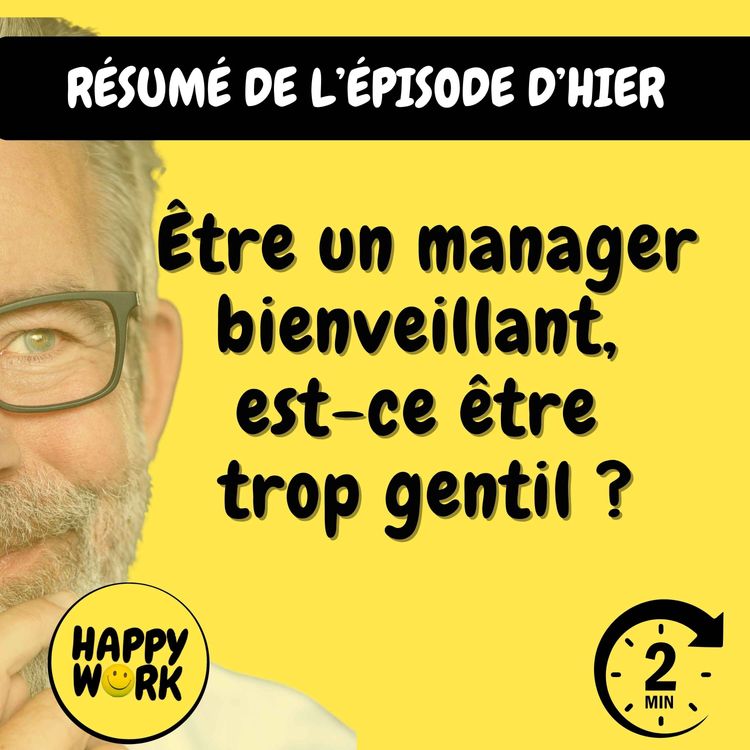 cover art for Résumé — Être un manager bienveillant, est-ce être trop gentil ?