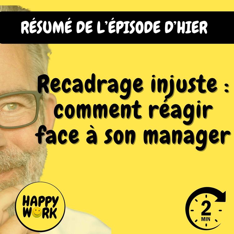 cover art for Résumé — Recadrage injuste : comment réagir face à son manager