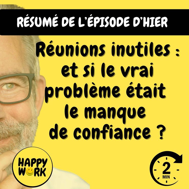 cover art for Résumé — Réunions inutiles : et si le vrai problème était le manque de confiance ?
