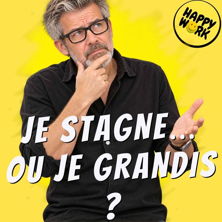 cover art for Stagnation professionnelle : comment savoir si vous progressez encore ?