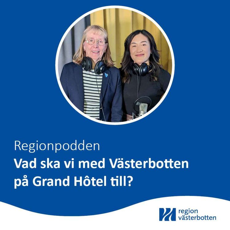 cover art for Vad ska vi med Västerbotten på Grand Hôtel till? 