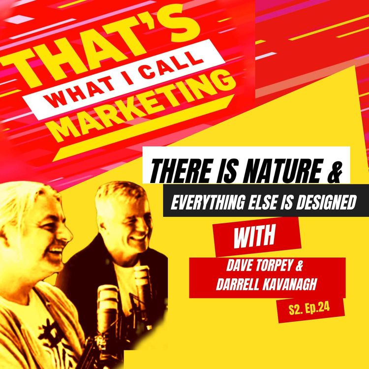 cover art for S2 Ep24: There Is Nature & Everything Else Is Designed
