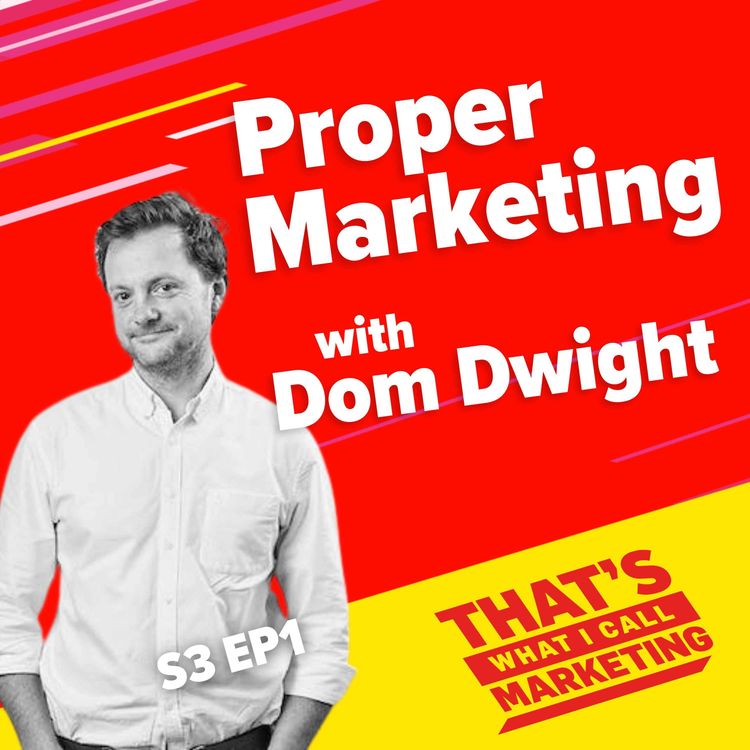 cover art for S3 Ep01 Proper Marketing with Dom Dwight