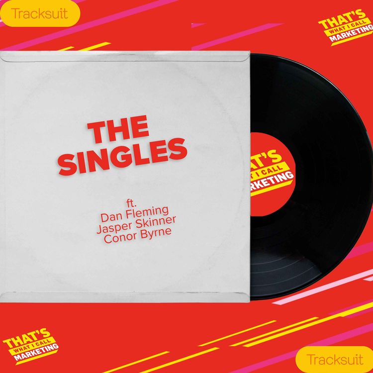 cover art for The Singles: The Hot Topics in Marketing discussing Poppi, Guinness, Nike, Reddit & more....with Tracksuit