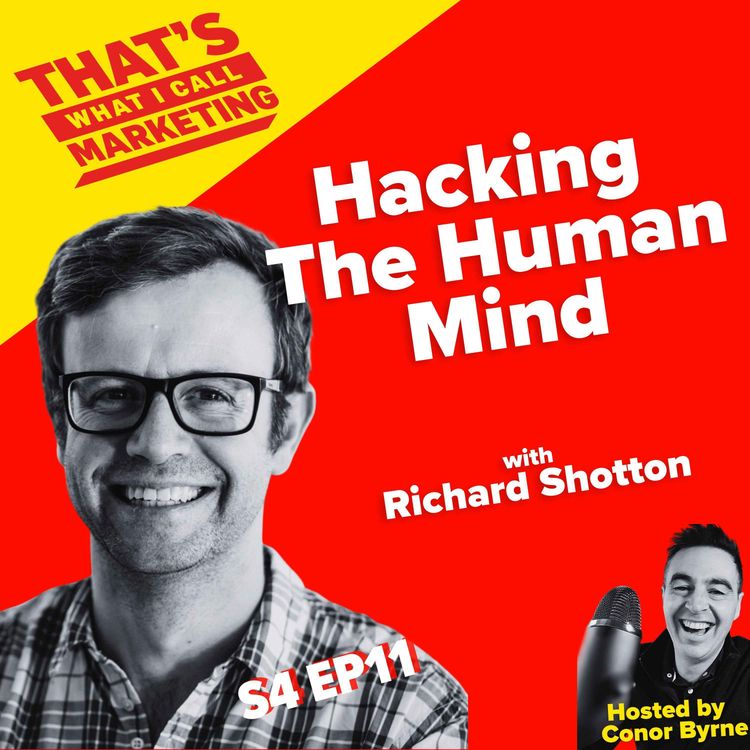cover art for S4 Ep11: Hacking The Human Mind with Richard Shotton