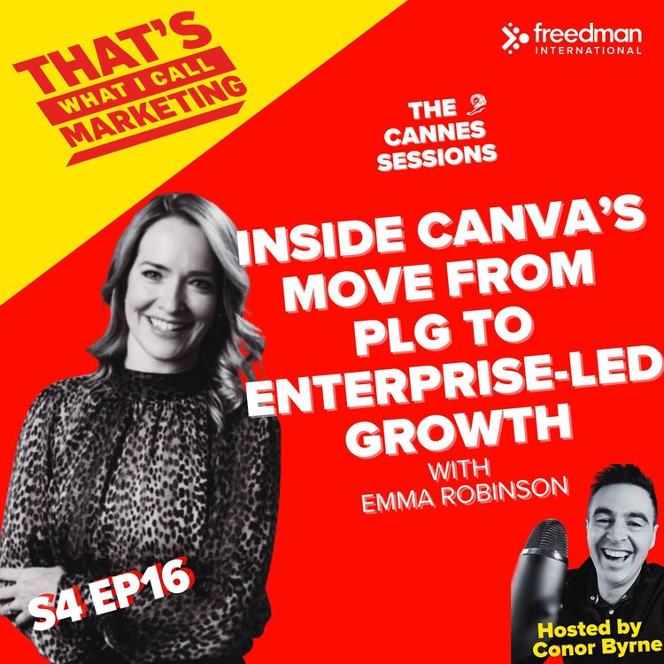 cover art for S4 Ep16: Inside Canva’s Move from PLG to Enterprise-Led Growth