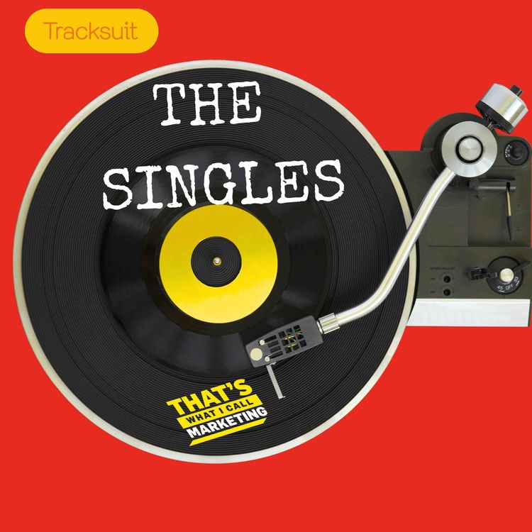 cover art for The Singles EP9: American Eagle, Ibiza Final Boss, Lavzza Coffee, F1 & Jet2 Holidays with Tracksuit