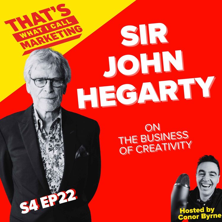 cover art for S4 Ep22: Sir John Hegarty on The Business of Creativity 