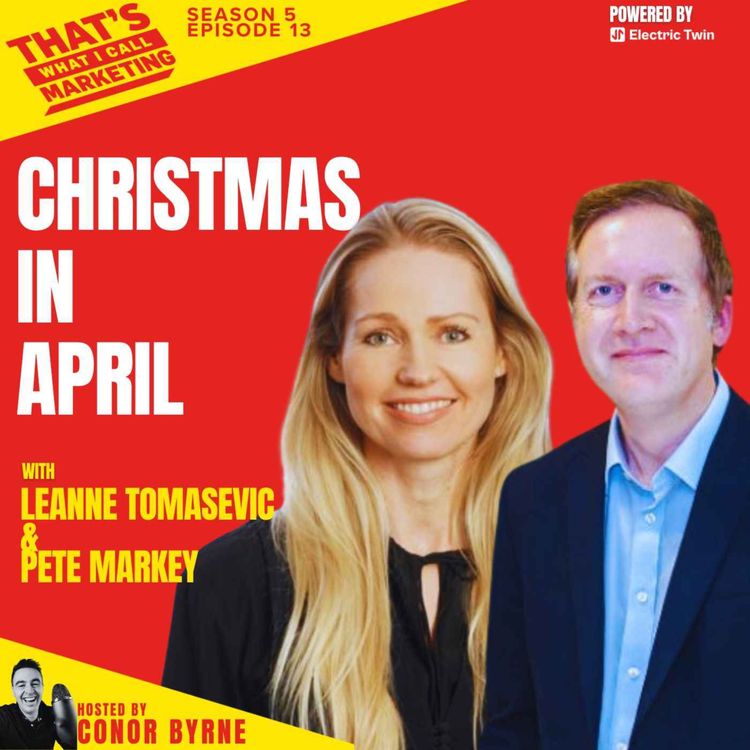 cover art for S5Ep13: Christmas in April with Pete Markey & Leanne Tomasevic powered by Electric Twin
