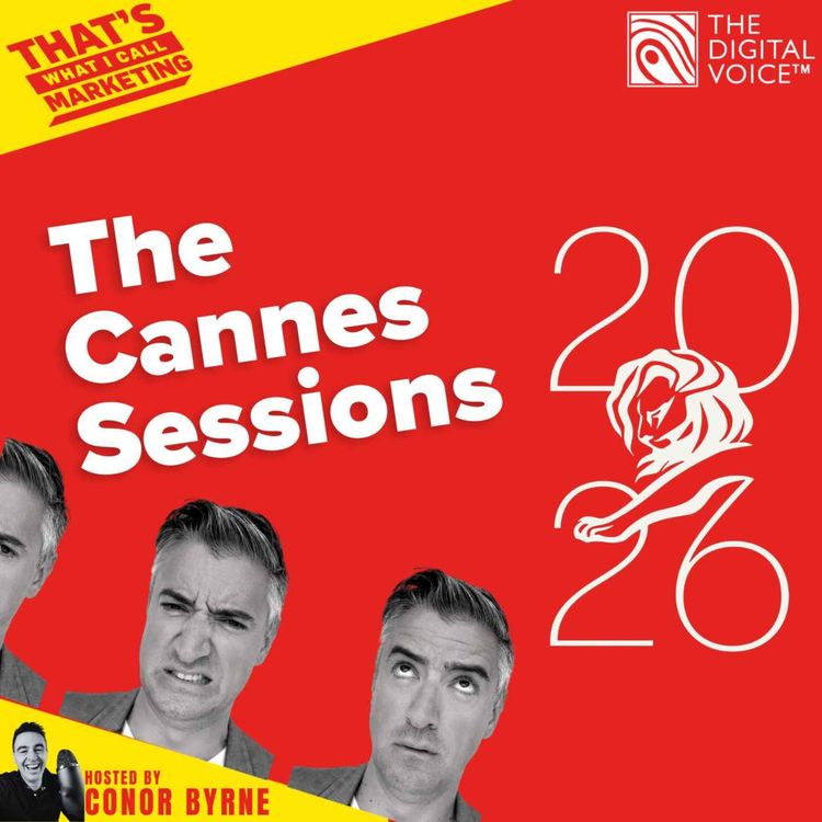 cover art for The Cannes Sessions - TWICM X The Uncensored CMO
