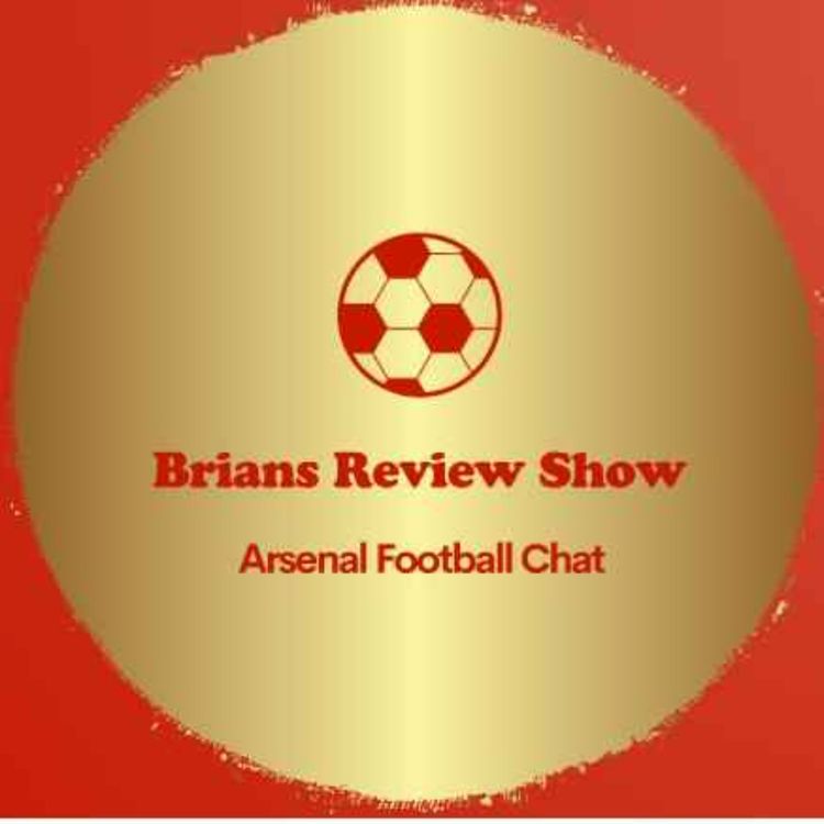 cover art for Brians Arsenal Review Episode 3 Manchester United & Preview for West Ham 27-04-22