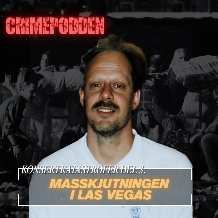 cover art for 52. Konsertkatastrofer del 3: Masskjutningen i Las Vegas