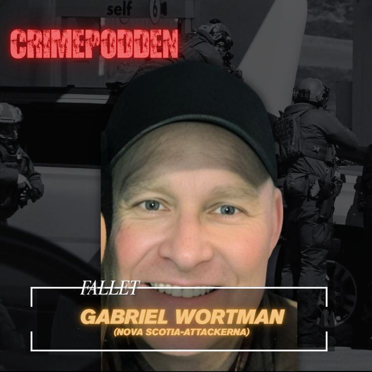 cover art for 68. Fallet Gabriel Wortman (Nova Scotia-attackerna)