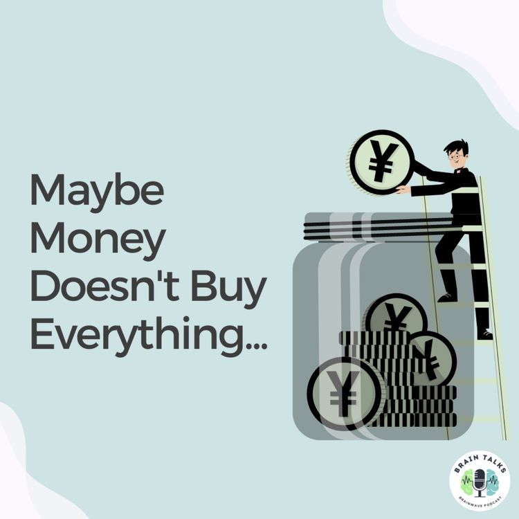 cover art for S1 Ep. 12 Does Money Really Buy Happiness?