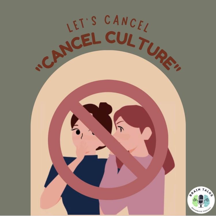 cover art for S1 Ep. 14 Let's Cancel "Cancel Culture" Please