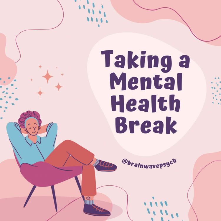 cover art for S2 Ep.4 Taking a Mental Health Break
