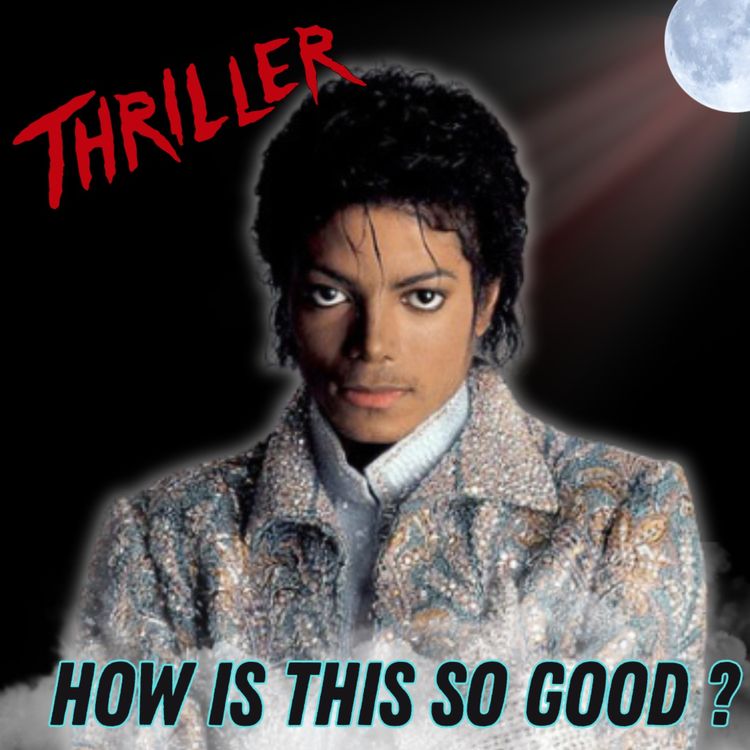 cover art for The Album That Changed Music Forever š± Thriller