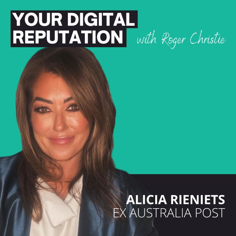 cover art for 52. Alicia Rieniets, ex Australia Post | Taking back control online