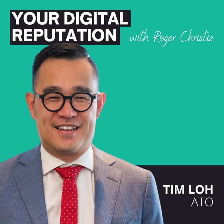 cover art for 56. Tim Loh, Australian Taxation Office (ATO) | Connection, not perfection