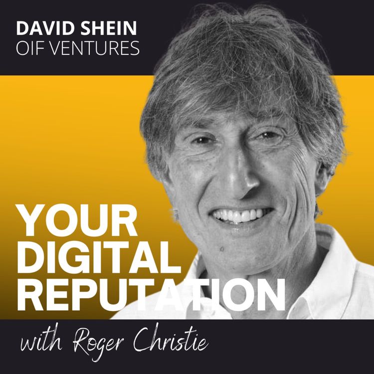 cover art for 69. David Shein, OIF Ventures | The smartest reputation strategy is being yourself