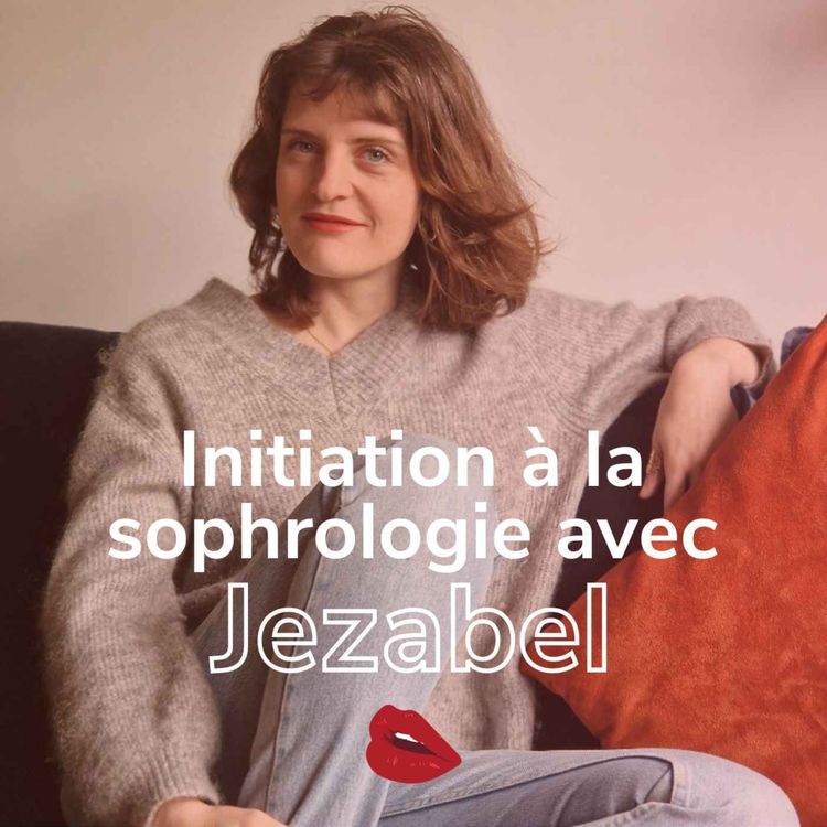 cover art for Initiation à la sophrologie avec Jezabel