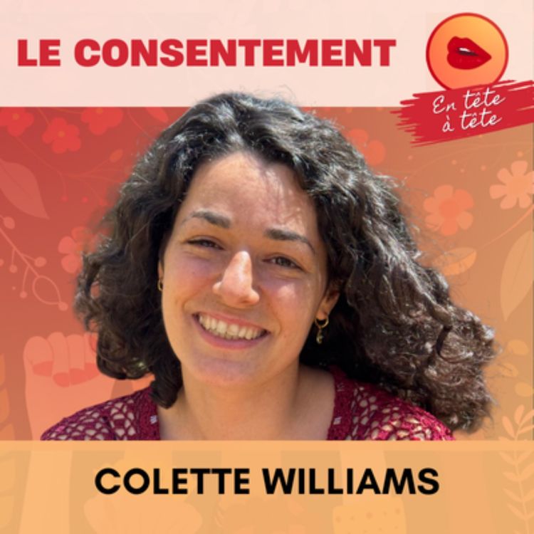 cover art for Le consentement | Comment se renouveler dans la durée - Colette (11/15)