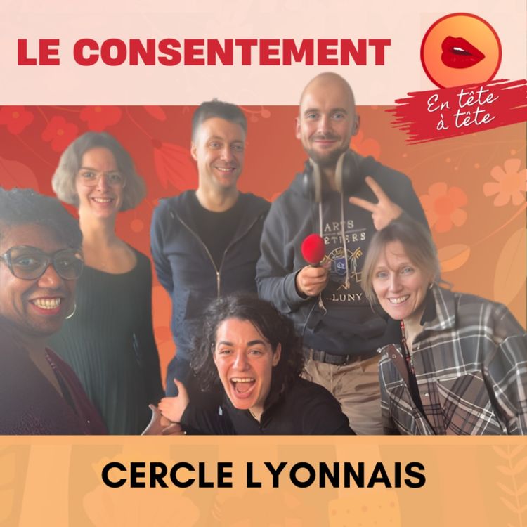 cover art for Le consentement | Chiche la Compersion - Live de la Communauté à Lyon (10/15)