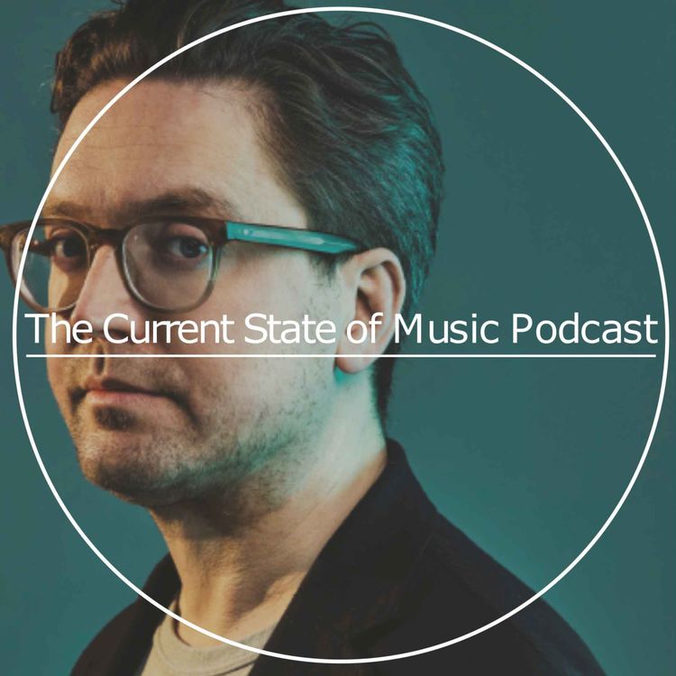 cover art for The Current State of Music Podcast Season 3 Ep 6 - Tom Gray