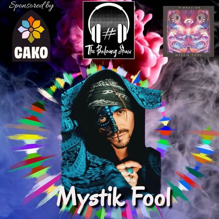 cover art for The Balcony Show Mystik Fool