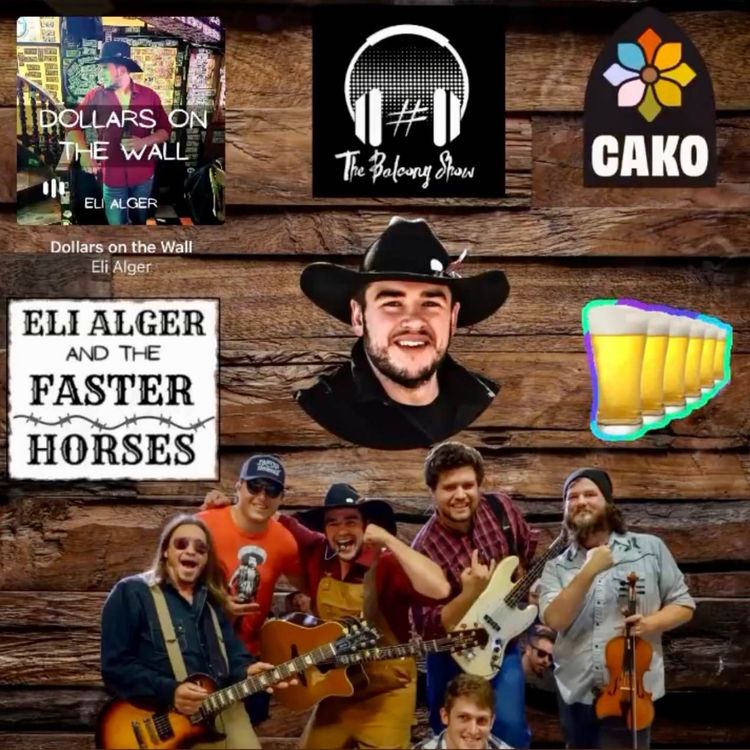 cover art for The Balcony Show Eli Alger and The Faster Horses