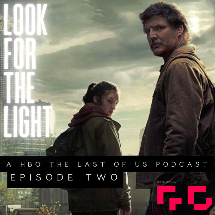 cover art for Look For The Light - Episode Two