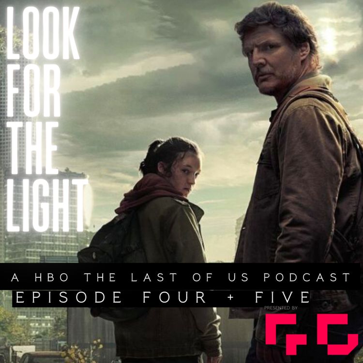 cover art for Look For The Light - Episodes Four + Five