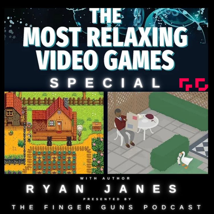 cover art for The Most Relaxing Video Games Interview Special with author Ryan Janes!