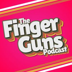 cover art for The Finger Guns Podcast
