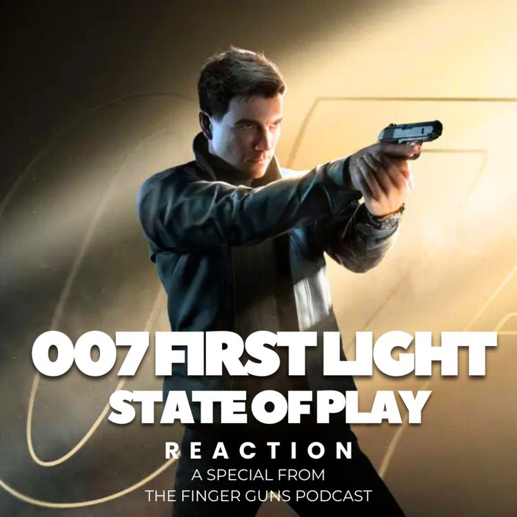 cover art for 007 First Light State of Play Reaction