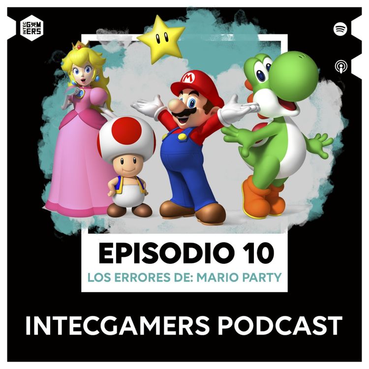 cover art for Ep. 10 - Los Errores de Mario Party