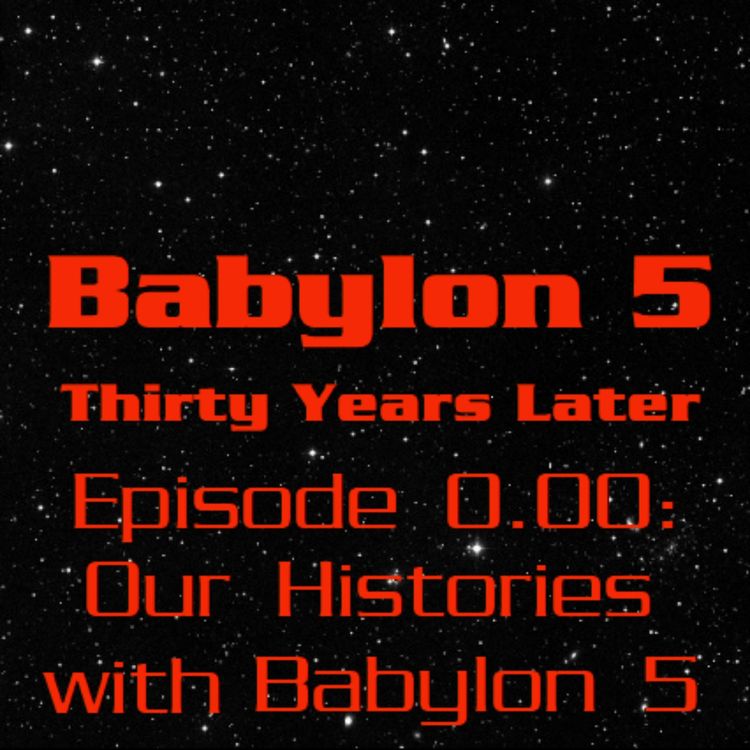 cover art for Our Histories with "Babylon 5"