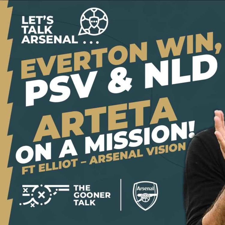 cover art for Everton Win, PSV Next and Arsenal Rotation Ahead of the North London Derby | Ft Arsenal Vision