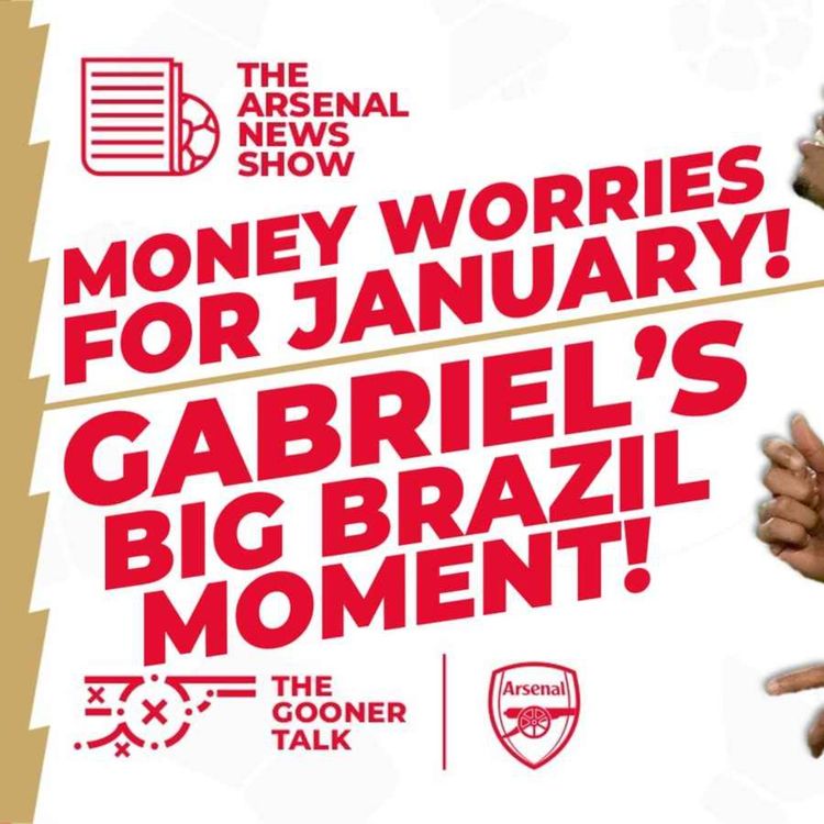 cover art for The Arsenal News Show EP357: January Money Worries, Gabriel Scores, Jack Wilshere Exit?