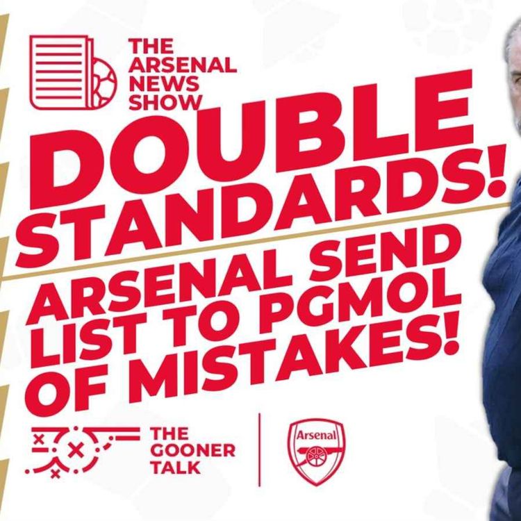 cover art for The Arsenal News Show EP375: Tottenham & Postecoglou Hypocrisy, PGMOL Error List & More!