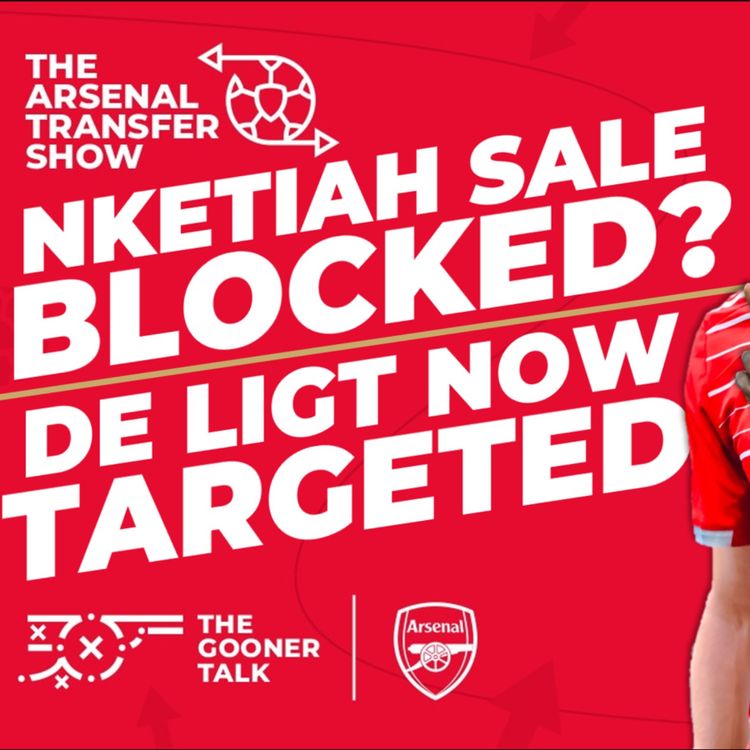 cover art for The Arsenal Transfer Show EP402: Matthias De Ligt, Eddie Nketiah, January Window & More!