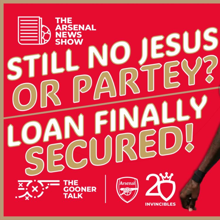 cover art for The Arsenal News Show EP399: Thomas Partey, Gabriel Jesus, Marquinhos, Jurrien Timber & More!