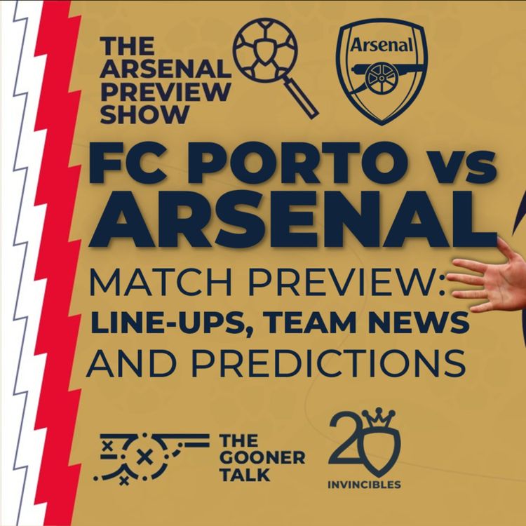 cover art for FC Porto vs Arsenal Match Preview | Team News, Line-Ups & Predictions | Champions League