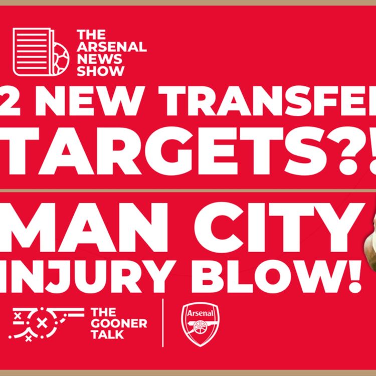 cover art for The Arsenal News Show EP438: Kyle Walker, Miguel Gutierrez, Morgan Gibbs-White, Fixtures & More!