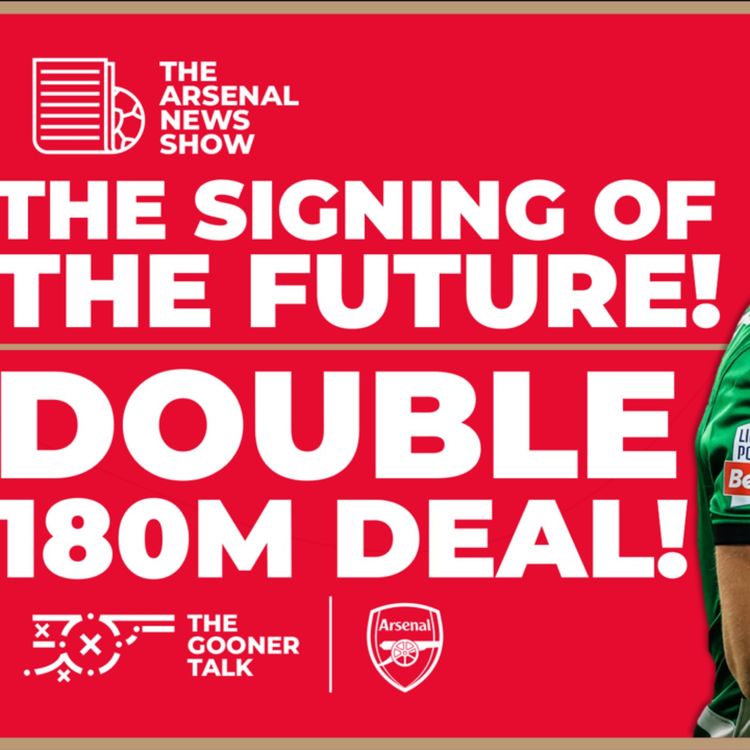 cover art for The Arsenal News Show EP442: Ethan Nwaneri, Viktor Gyokeres, Ousmane Diomande, Man City & More!