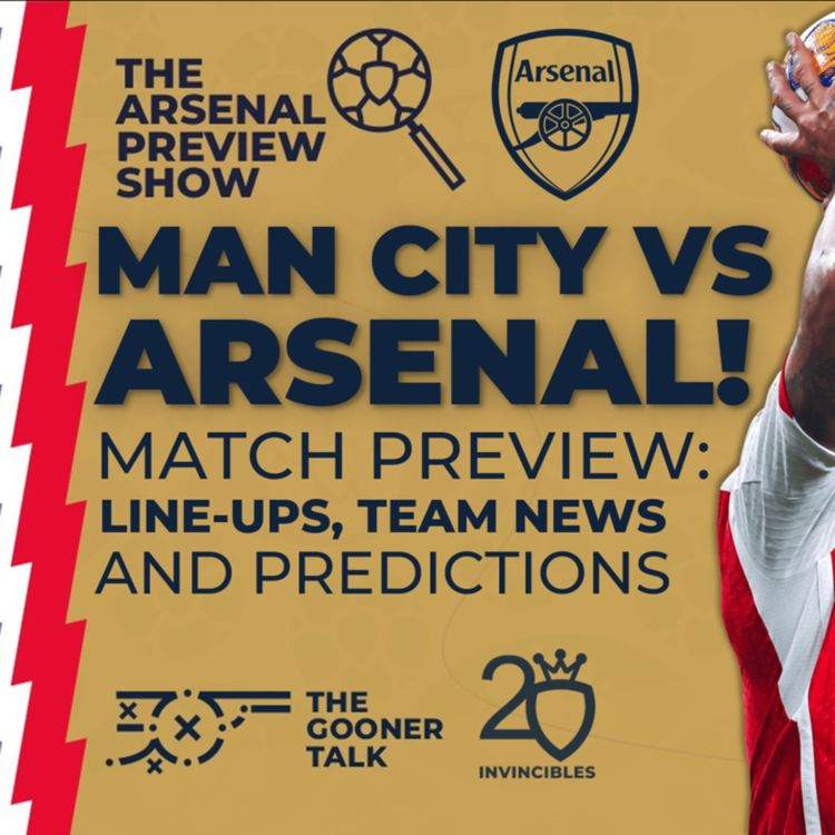 cover art for Manchester City vs Arsenal Match Preview | Line-Ups, Team News & Predictions | Premier League